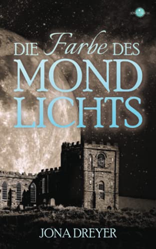 Die Farbe des Mondlichts (Inselreich-Saga, Band 3) von Independently published
